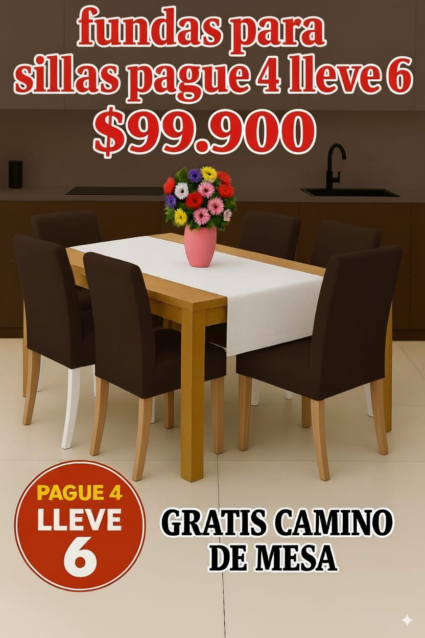 OFERTA EN FUNDAS PARA SILLAS PAGUE 4 LLEVE 6 X 99.900 GRATIS CAMINO DE MESA ⭐⭐⭐⭐⭐5/5